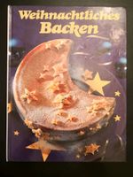 Backbuch * Kochbuch * Weihnachtliches Backen * NEUWERTIG Nordrhein-Westfalen - Kamp-Lintfort Vorschau