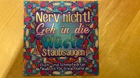 Fluch- + Schimpfwörtermalbuch für Erwachsene "Nerv mich nicht!" Bayern - Coburg Vorschau