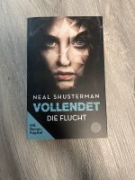Vollendet die Flucht Neal Shusterman Nordrhein-Westfalen - Eitorf Vorschau