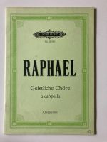 Raphael Geistliche Chöre Noten a Capella Nordrhein-Westfalen - Ochtrup Vorschau
