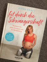 Buch „Fit durch die Schwangerschaft“ von Anna Kraft Bayern - Zwiesel Vorschau