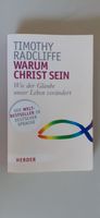 TaschenbuchTIMOTHY RADCLIFFE Warum Christ sein? HERDER Neuwertig! Nordrhein-Westfalen - Bestwig Vorschau