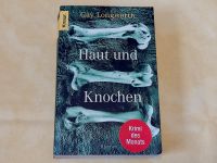 Haut und Knochen - Kriminalroman / Autorin: Gay Longworth Bayern - Eggenfelden Vorschau