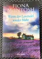 Buch: Wenn der Lavendel wieder blüht Fiona McIntosh Sachsen - Rodewisch Vorschau