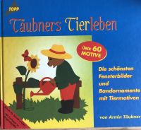 B 190 - Täubner`s Tierleben - Die schönsten Fensterbilder mit Tie Nordrhein-Westfalen - Schleiden Vorschau