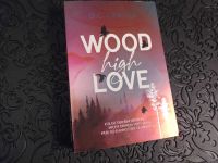 Wood high love - D.C. Odesza   -Band 1 (deutsch) Nordrhein-Westfalen - Wilnsdorf Vorschau