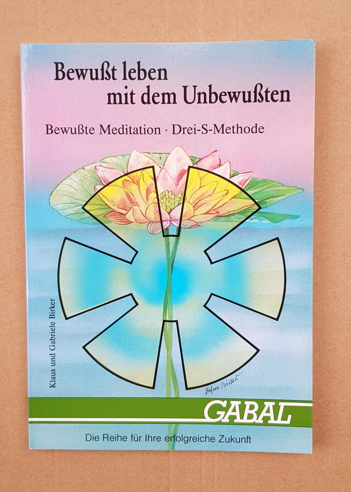 Birker: Bewusst leben mit dem Unbewussten: Bewusste Meditation in Wiesbaden