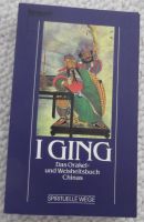 I GING- Das Orakel- und Weisheitsbuch Chinas Baden-Württemberg - Immenstaad Vorschau