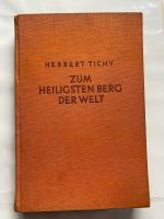 Zum heiligsten Berg der Welt 1937 Herbert Tichy Baden-Württemberg - Filderstadt Vorschau