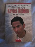 Xavier Naidoo    Seine Wege  (Taschenbuch) Bayern - Bamberg Vorschau