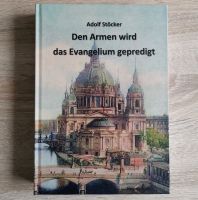 Den Armen wird das Evangelium gepredigt - Adolf Stöcker Bielefeld - Senne Vorschau