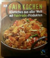 Kochbuch "Fair kochen" neuwertig DK Bayern - Biessenhofen Vorschau