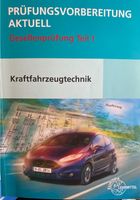 Prüfungsvorbereitung und Lösung Kraftfahrzeugtechnik Teil 1 München - Thalk.Obersendl.-Forsten-Fürstenr.-Solln Vorschau