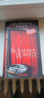 ,,Schwarz Wasser" -Kriminalroman- von Andreas Föhr Niedersachsen - Sande Vorschau