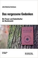 NEU : Vergessene Gedenken: Trauer- u. Gedenkkultur der Bundeswehr Berlin - Mitte Vorschau