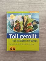 GU Toll gerollt Von Rouladen bis Wraps Neu Kochbuch Backbuch Essen - Essen-Katernberg Vorschau