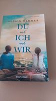 Alison Hammer, Du und ich und wir, Roman, eine Familie Niedersachsen - Osnabrück Vorschau