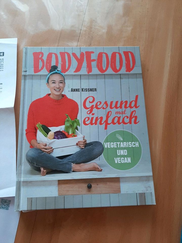 Bodyfood Anne Kissner neu Gesund mal einfach vegan vegetarisch in Zwiesel