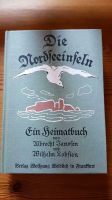 Die Nordseeinseln, Albrecht Janssen, Wilhelm Lobsien, 1982 Schleswig-Holstein - Immenstedt Vorschau