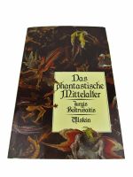 Jurgis Baltrusaitis - Das phantastische Mittelalter Hessen - Marburg Vorschau