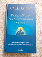 Kyle Gray  "Das alte Wissen der aufgestiegen Meister " Schleswig-Holstein - Norderstedt Vorschau