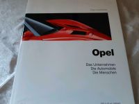 Opel. Das Unternehmen. Die Autos. Die Menschen Hessen - Rosbach (v d Höhe) Vorschau