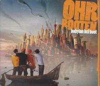 REGGAE CD - OHRBOOTEN: Babylon Bei Boot - 2007 JKP Nordrhein-Westfalen - Wassenberg Vorschau