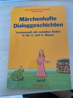 Märchenhafte Dialoggeschichten Vorlesespaß mit verteilten Rollen Baden-Württemberg - Horb am Neckar Vorschau