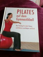 Buch: Pilates auf dem Gymnastikball Niedersachsen - Hann. Münden Vorschau