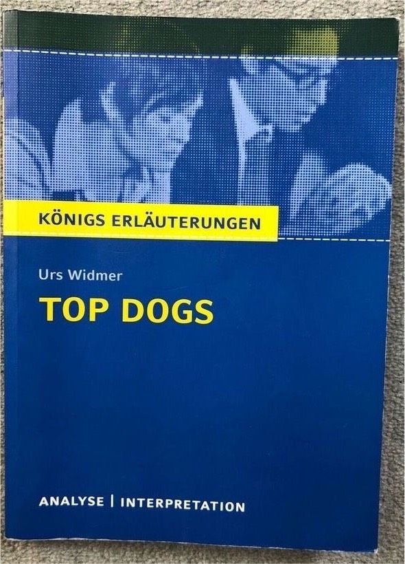 Top Dogs Königserläuterungen von Urs Widmer in Groß-Gerau