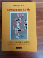 L. Terörde Barfuß auf dem Dixi Klo Triathlongeschichten Vahrenwald-List - List Vorschau