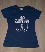 AB 40 geht's abwärts Shirt Gr. M Frauen Sachsen - Taura Vorschau