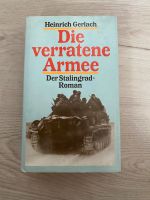 Buch Roman Die verratene Armee Heinrich Gerlach Stalingrad Bayern - Ingolstadt Vorschau