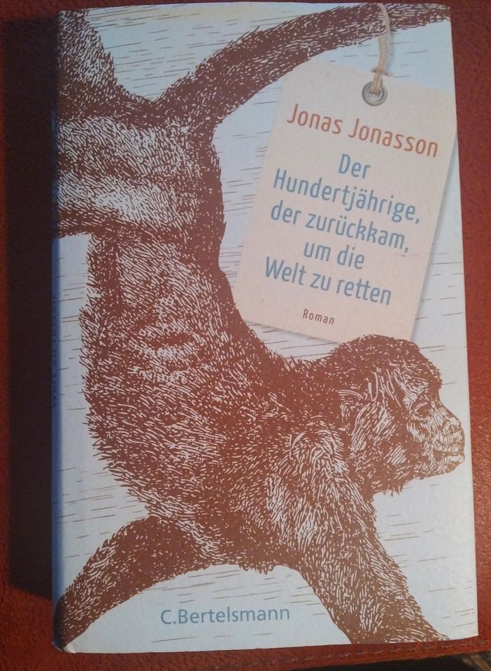 Jonas Jonasson,Der Hundertjährige,der zurück kam,um die Welt zu r in Ottobrunn