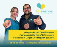 Pflegefachkraft / Medizinische Fachangestellte gesucht! Niedersachsen - Lingen (Ems) Vorschau