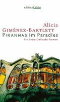 OVP! Alicia Giménez-Bartlett, Piranhas im Paradies Bielefeld - Brake Vorschau