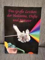 Das Große Lexikon der Heilsteibe, Düfte und Kräuter Nordrhein-Westfalen - Leichlingen Vorschau