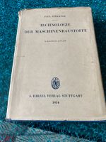 Buch / Technolgie der Maschinenbaustoffe /Paul Schimpke 1954 Bayern - Rehau Vorschau