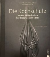 Die Kochschule. 200 Küchentechniken. 250 Rezepte - 1000 Fotos. Köln - Bayenthal Vorschau