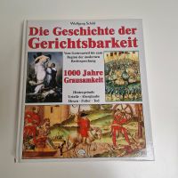 Die Geschichte der Gerichtsbarkeit 1000 Jahre Grausamkeit Schleswig-Holstein - Altenholz Vorschau