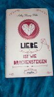 Buch "Liebe ist wie Drachen steigen" gebundene Ausgabe Duisburg - Duisburg-Mitte Vorschau