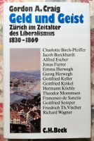 Gordon A. Craig: Zürich im Zeitalter des Liberalismus 1830-1869 Obergiesing-Fasangarten - Obergiesing Vorschau
