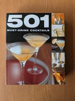 501 Must-Drink Cocktails Rezepte / Bildband Nordrhein-Westfalen - Ratingen Vorschau