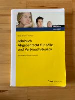 Lehrbuch Abgabenrecht für Zölle und Verbrauchsteuern Bayern - Oberpleichfeld Vorschau