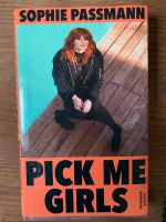 Buch „Pick me Girls“ von Sophie Passmann Niedersachsen - Nordenham Vorschau