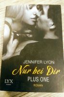 Jennifer Lyon Nur bei Dir Plus One Roman Erotik LYX 6.50€ Duisburg - Duisburg-Mitte Vorschau