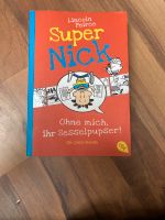 Super Nick: Ohne mich, ihr Sesselpupser! Schleswig-Holstein - Flensburg Vorschau