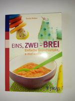 Buch, Kochbuch "Eins Zwei Brei" von TRIAS, Babybrei Bayern - Gerhardshofen Vorschau