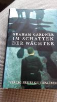 Im Schatten der Wächter, G. Gardner Baden-Württemberg - Tübingen Vorschau