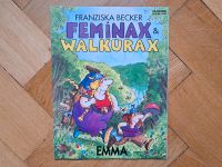 Feminax & Walkürax - Franziska Becker (Emma) Baden-Württemberg - Freiburg im Breisgau Vorschau